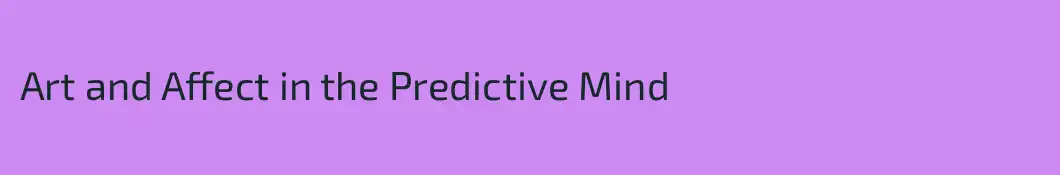 Art and Affect in the Predictive Mind